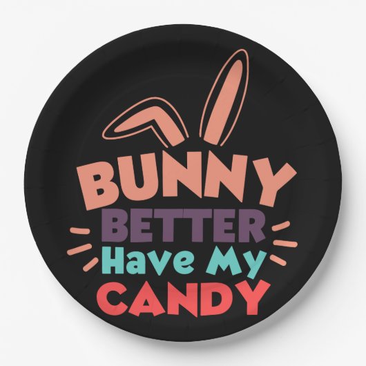 Bunny kan beter mijn Snoep hebben Papieren Bordje (Voorkant)