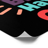 Bunny kan beter mijn Snoep hebben Poster (Hoek)