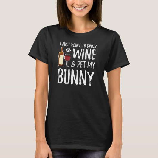 Bunny Lover Wine T-Shirt Funny Bunny Mam Gift Idea (Voorkant)