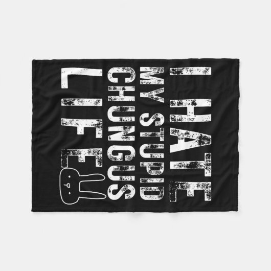 Bunny Meme I Hate My Stud Chungus Life Fleece Deken (Voorkant (Horizontaal))