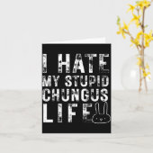 Bunny Meme I Hate My Stud Chungus Life Kaart (Gele Bloem)