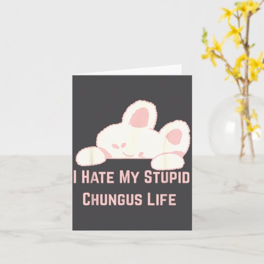 Bunny Meme I Hate My Stud Chungus Life  Kaart (Gele Bloem)
