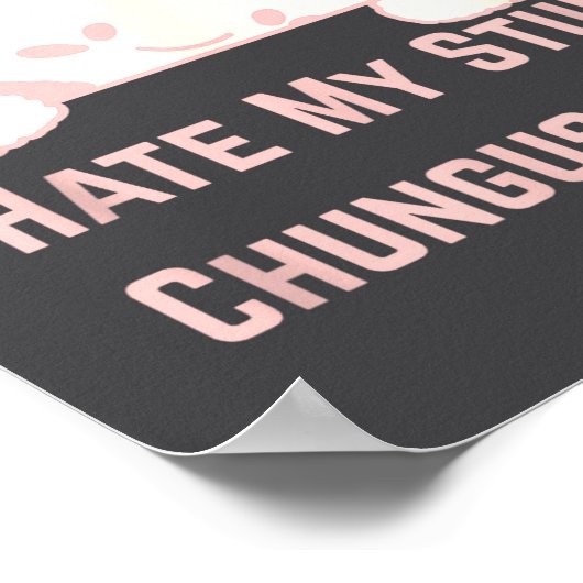 Bunny Meme I Hate My Stud Chungus Life  Poster (Hoek)