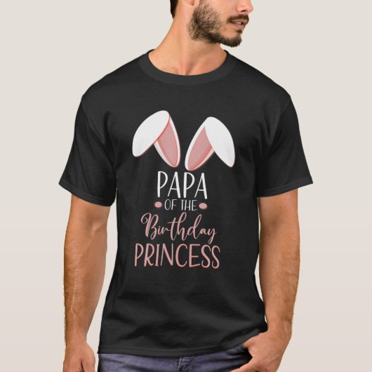 Bunny Papa van de Birthday prinses Matching Famil T-shirt (Voorkant)