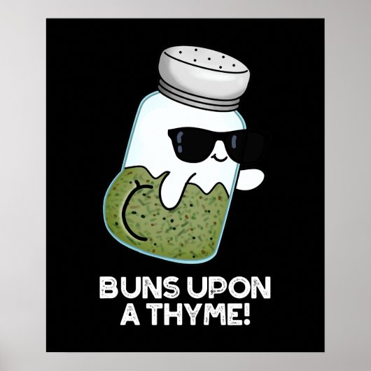 Buns On a Thyme Funny Herb Pun Dark BG Poster (Voorkant)