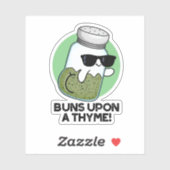 Buns On a Thyme Funny Herb Pun Sticker (Vel)