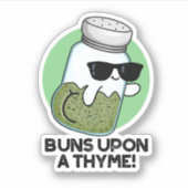 Buns On a Thyme Funny Herb Pun Sticker (Voorkant)
