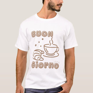 Buon giorno t-shirt