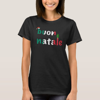 Buon Natale Italiaanse kerstvakantie T-shirt