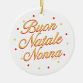 Buon Natale Nonna gepersonaliseerd Keramisch Ornament (Voorkant)