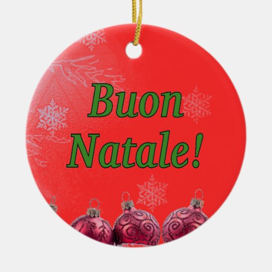 Buon Natale! Vrolijk kerstfeest in de Italiaanse g Keramisch Ornament (Voorkant)