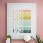 Buongiorno Italiaans Hallo Typografie Cute Colorfu Poster<br><div class="desc">Buongiorno Italiaans Hallo Typografie Cute Colorful</div>