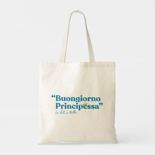 Buongiorno Principessa Tote Bag (Achterkant)