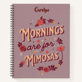 Burgandy Mornings zijn voor Mimosas Notitieboek (Voorkant)