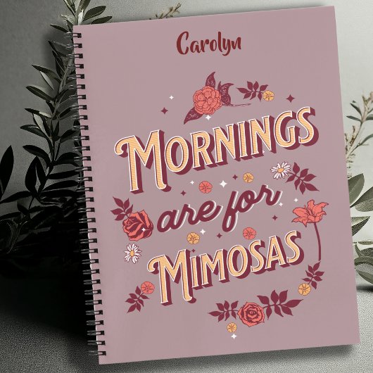 Burgandy Mornings zijn voor Mimosas Notitieboek