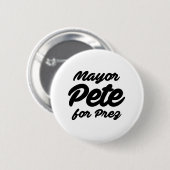 burgemeester Pete voor Prez Ronde Button 5,7 Cm (Voorkant /achterkant)