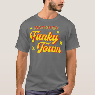 burgemeester van Funky Town Disco Funk Retro Funk T-shirt
