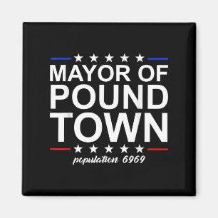 burgemeester van pound town grappige volwassen hum magneet