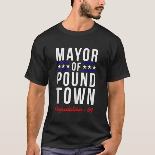 Burgemeester van Pound Town Populatie 69 Funny Boy T-shirt (Voorkant)