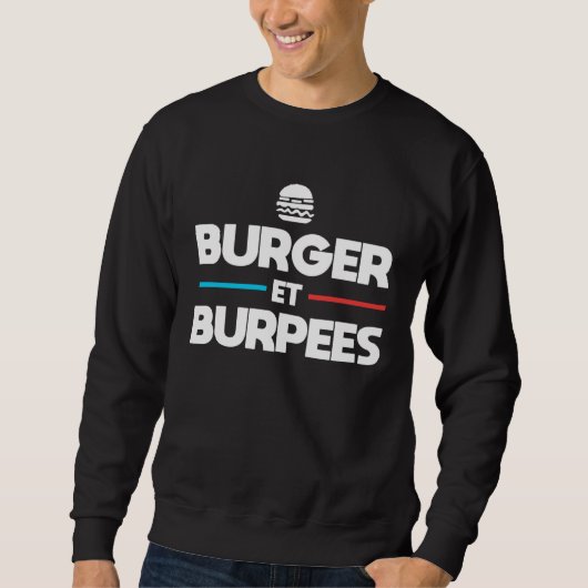 Burger and Burpees  Humour Bodybuilding Trui (Voorkant)