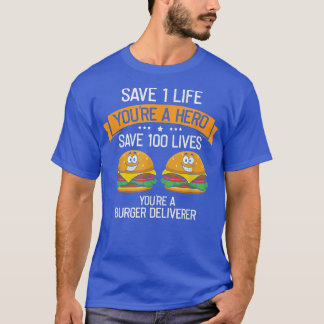 Burger Deliverer redt leven, Cheeseburger Hamburg T-shirt