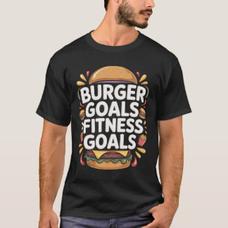 Burger Doelen Fitness Doelen Typography T-shirt