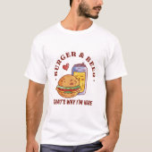Burger en Beer dat waarom ik hier schimmige voedse T-shirt (Voorkant)