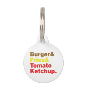 Burger & Fries & Tomato Ketchup. Huisdierpenning