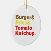 Burger & Fries & Tomato Ketchup. Keramisch Ornament (Rechts)