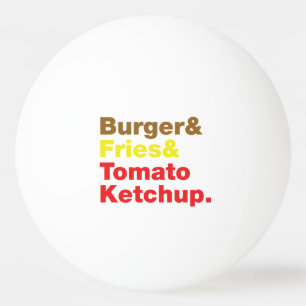 Burger & Fries & Tomato Ketchup. Pingpongbal
