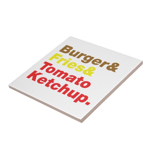 Burger & Fries & Tomato Ketchup. Tegeltje (Zijkant)