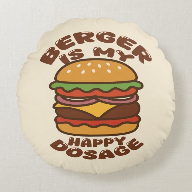 Burger is mijn gelukkige dosering  quote rond kussen (Voorkant)