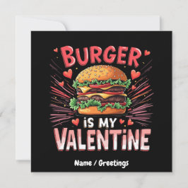 Burger is mijn Valentijn Een hilarisch eerbetoon Kaart