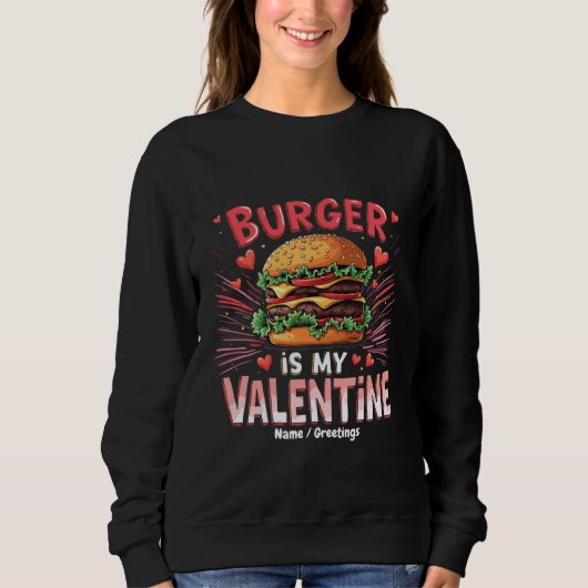 Burger is mijn Valentijn: een hilarische ode Trui (Voorkant)