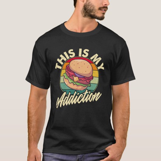 Burger is my Addiction Cheeseburger T-shirt (Voorkant)