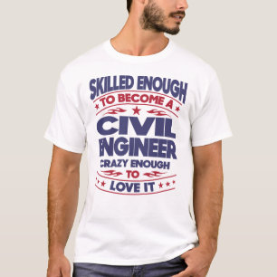 Burgerlijk ingenieur, voldoende t-shirt