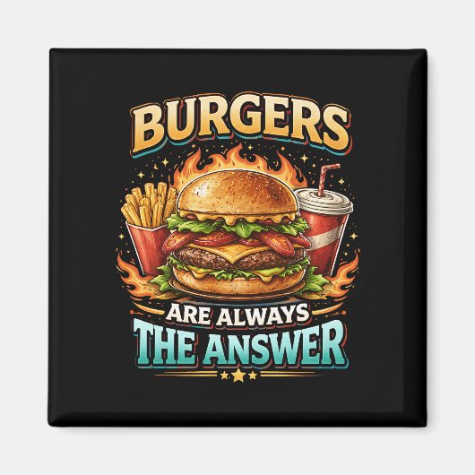 Burgers Are Always the Answer Magneet (Voorkant)