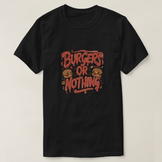 Burgers of niets t-shirt (Design voorkant)