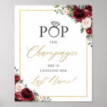 Burgundy Blush Pink Floral Pop Champagne Sign Poster<br><div class="desc">c) De Happy Cat Studio</div>