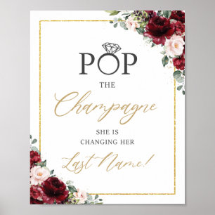 Burgundy Blush Pink Floral Pop Champagne Sign Poster