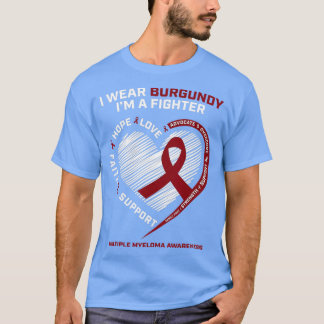 Burgundy Cancer Warrior Fighter Multiple Myeloma A T-shirt