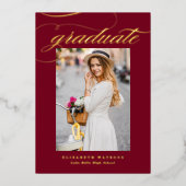 Burgundy Elegant Calligraphy Photo Afstuderen Gold Folie Uitnodiging (Voorkant)