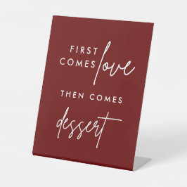 Burgundy First Comes Love Dan komt Dessert Reclamebord Met Voetstuk