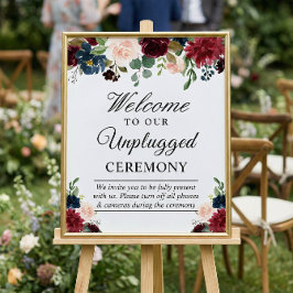 Burgundy Floral Unplugged Wedding Ceremony Sign Poster