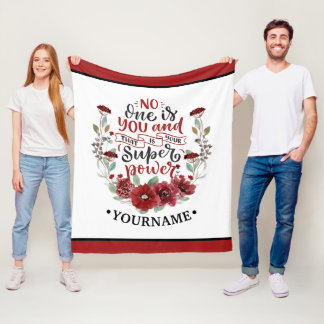 Burgundy Flowers No One Is You & That's Your Power Fleece Deken