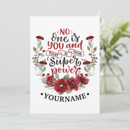 Burgundy Flowers No One Is You & That's Your Power Kaart (Staand voorkant)