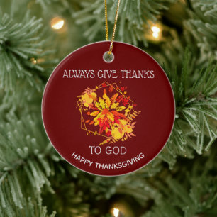 Burgundy GEEFT ALTIJD BEDANKT AAN GOD Thanksgiving Keramisch Ornament