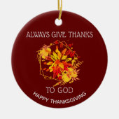 Burgundy GEEFT ALTIJD BEDANKT AAN GOD Thanksgiving Keramisch Ornament (Voorkant)
