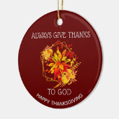 Burgundy GEEFT ALTIJD BEDANKT AAN GOD Thanksgiving Keramisch Ornament (Links)