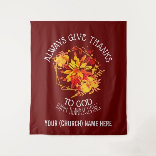 Burgundy GEEFT ALTIJD BEDANKT AAN GOD Thanksgiving Wandkleed (Voorkant)